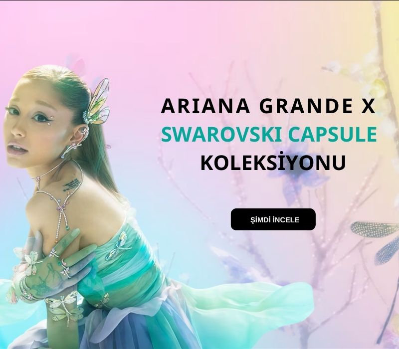 Ariana Grande x Swarovski Capsule koleksiyonu 2026
